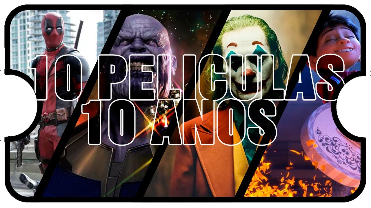 100 mejores peliculas de los ultimos 10 años