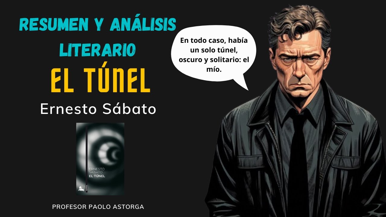 analisis literario del libro el tunel de ernesto sabato