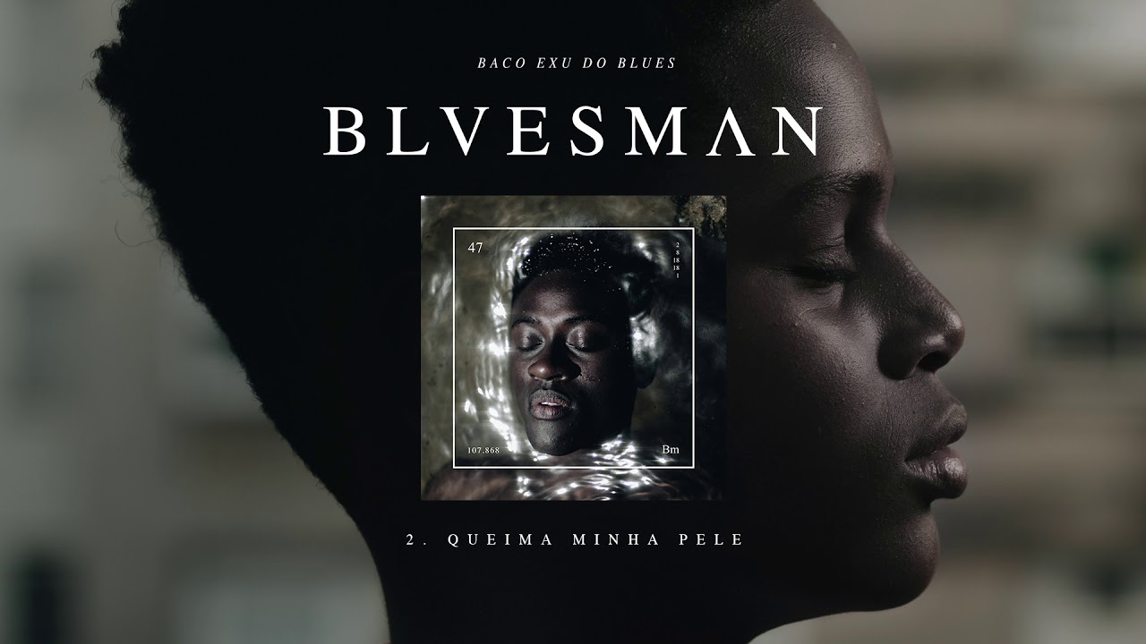 baco exu do blues queima minha pele