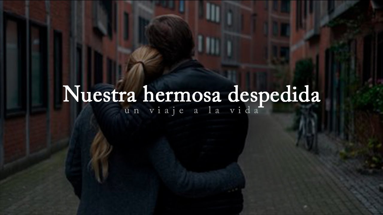 carta de despedida de amor por viaje