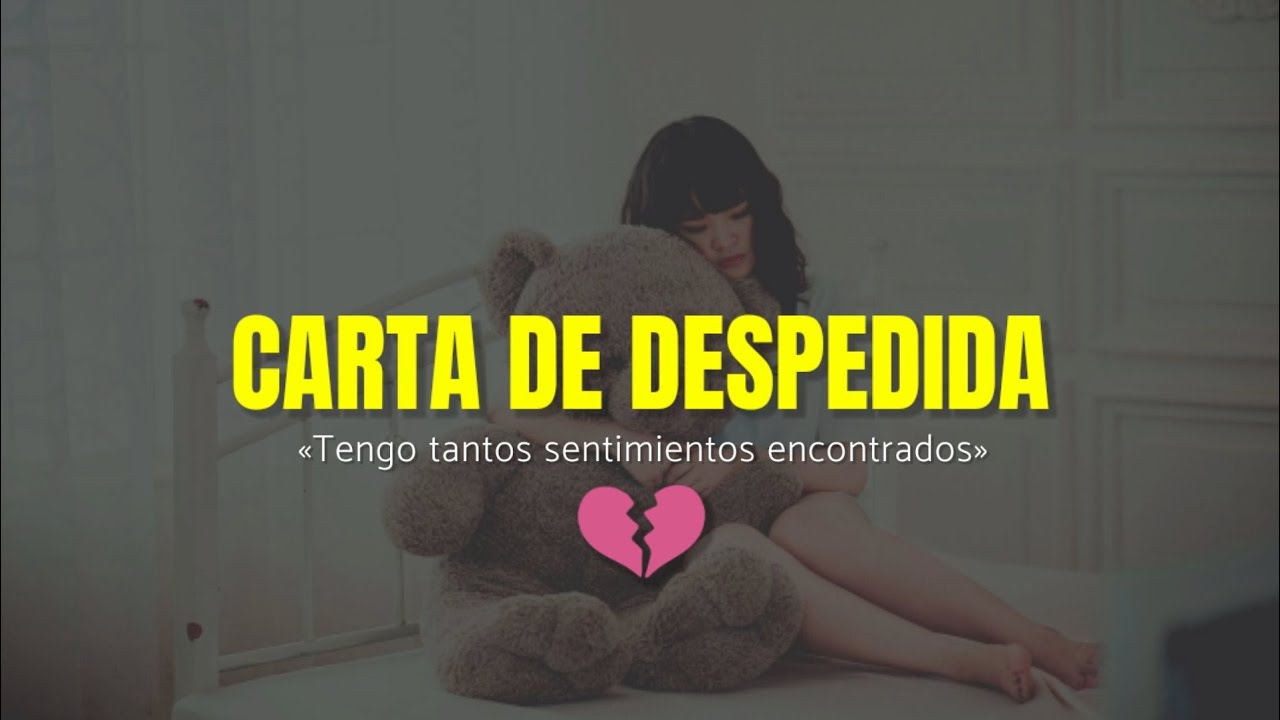 carta de despedida y agradecimiento a un amor