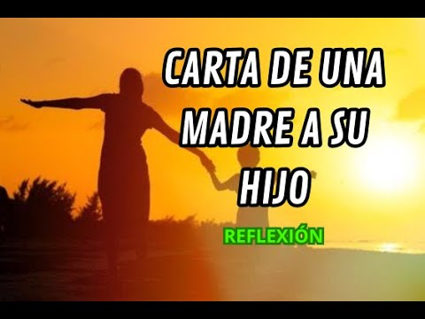 carta de una madre a su hijo
