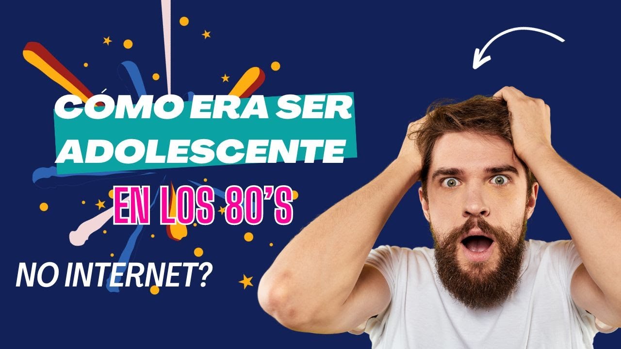 como era la adolescencia en los años 80