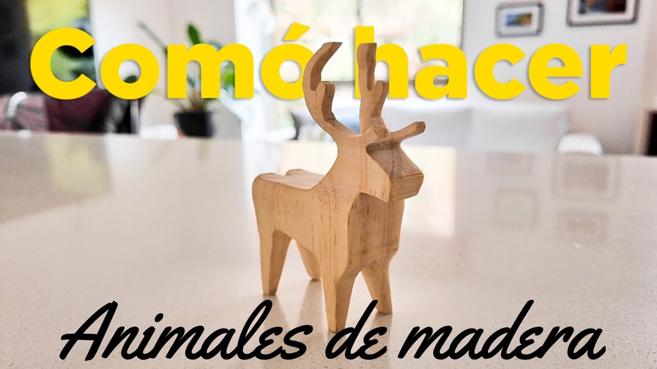 como hacer figuras de animales en madera