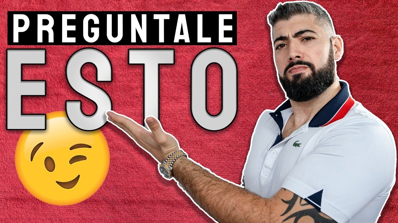 como hacer preguntas interesantes a una mujer