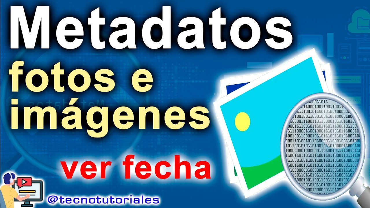 como saber la fecha de una foto antigua