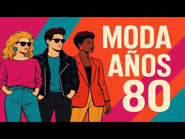 como se vestian en los años 80