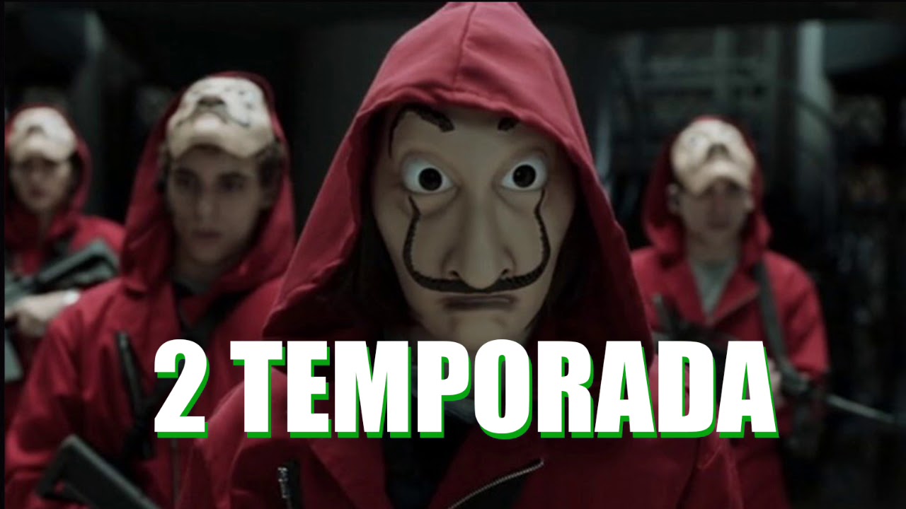 como ver la segunda temporada de la casa de papel