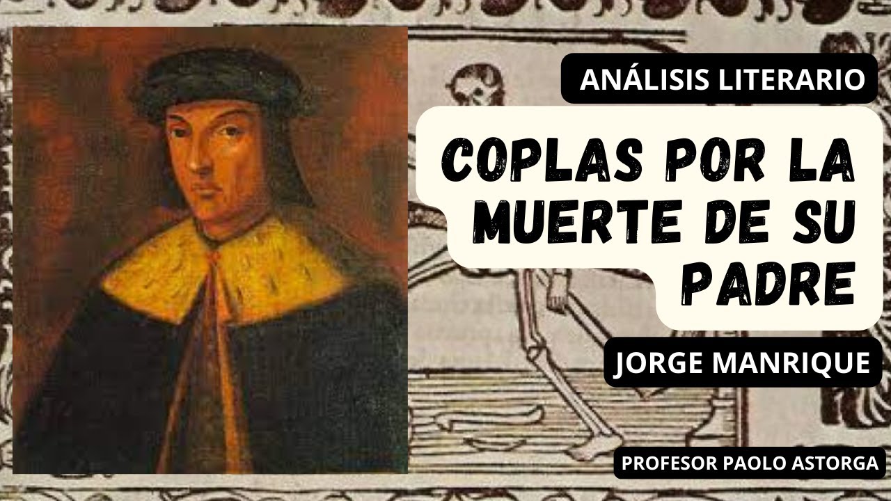 coplas a la muerte de su padre comentario