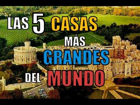 cuál es la casa más grande del mundo