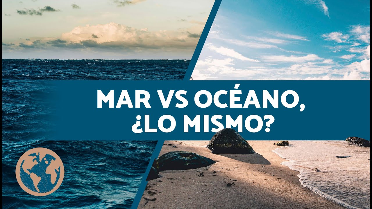 diferencia entre un oceano y un mar