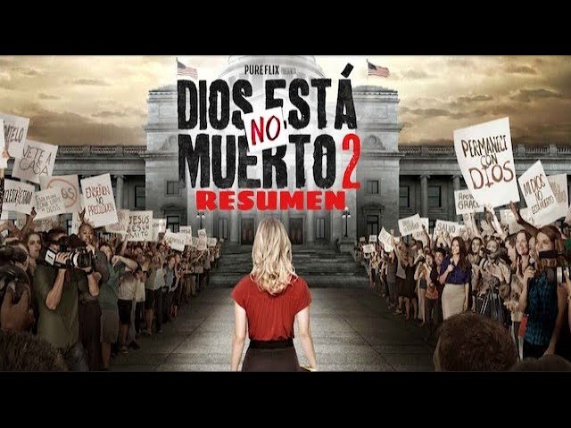 dios no esta muerto 2 resumen yahoo