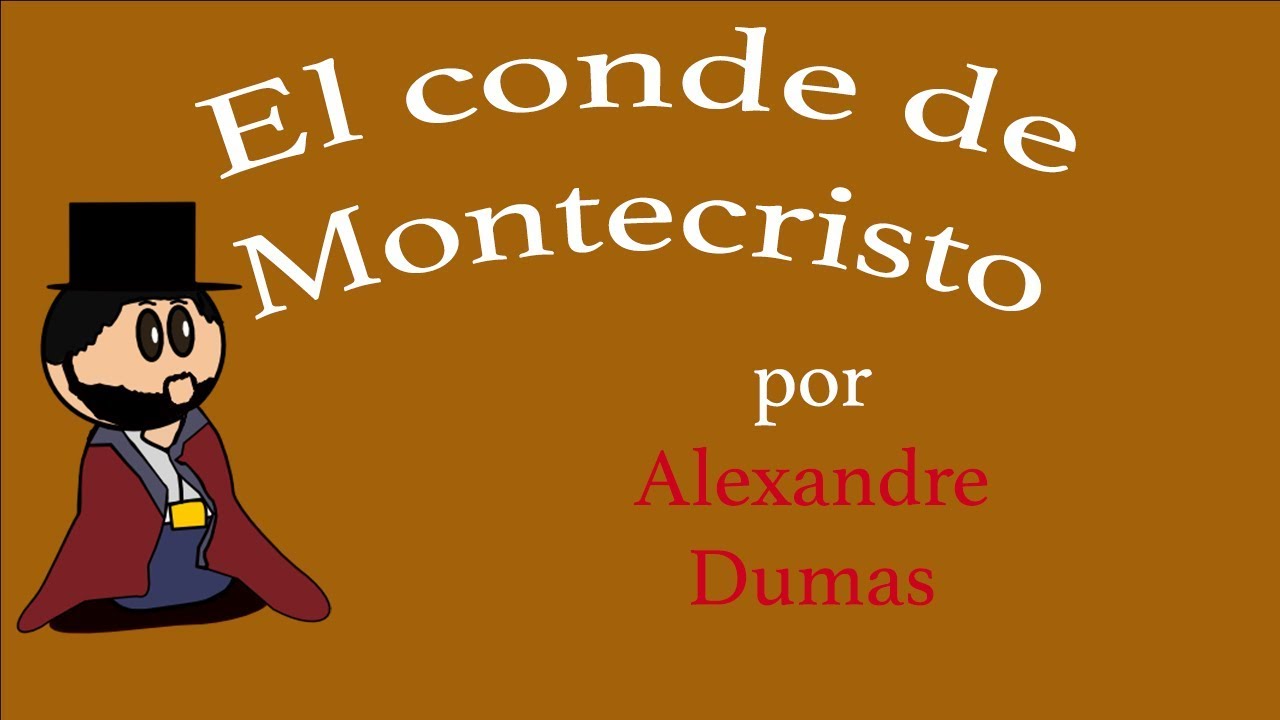 el conde de montecristo libro de que trata