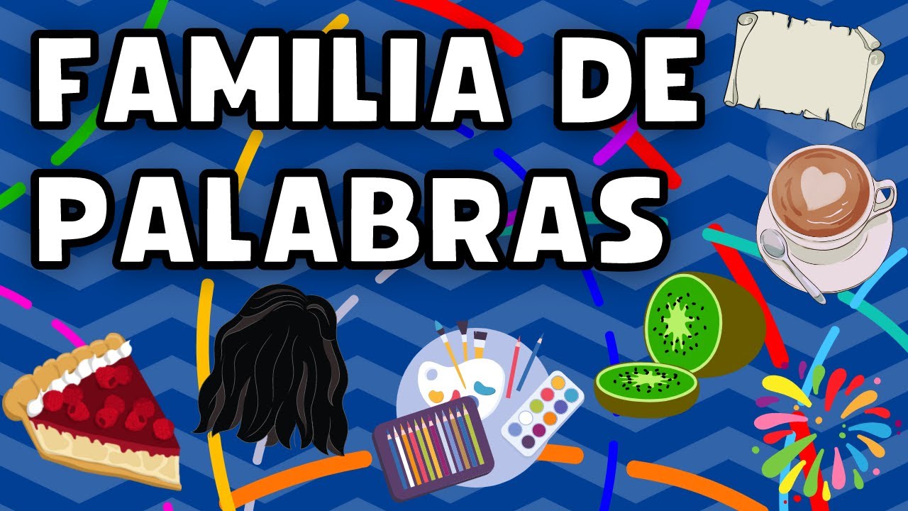 familia de palabras de la palabra familia