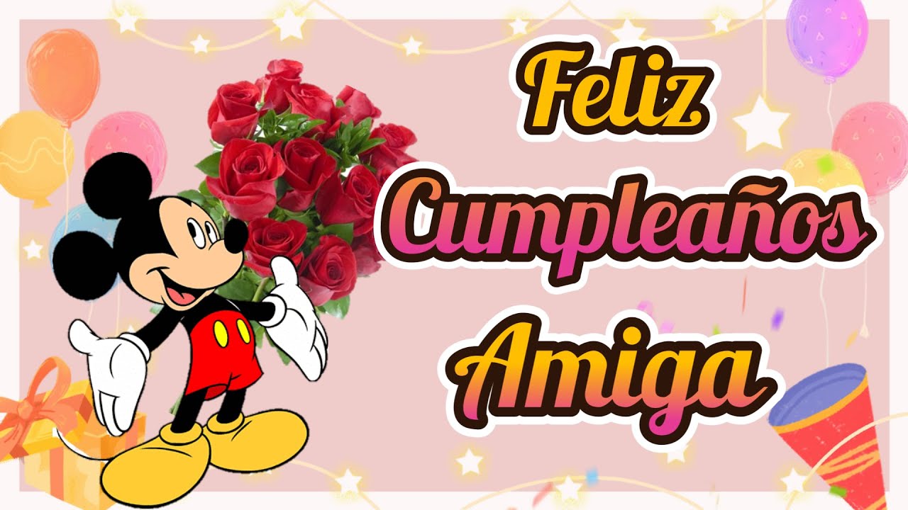 felicitaciones de cumpleaños a una amiga especial