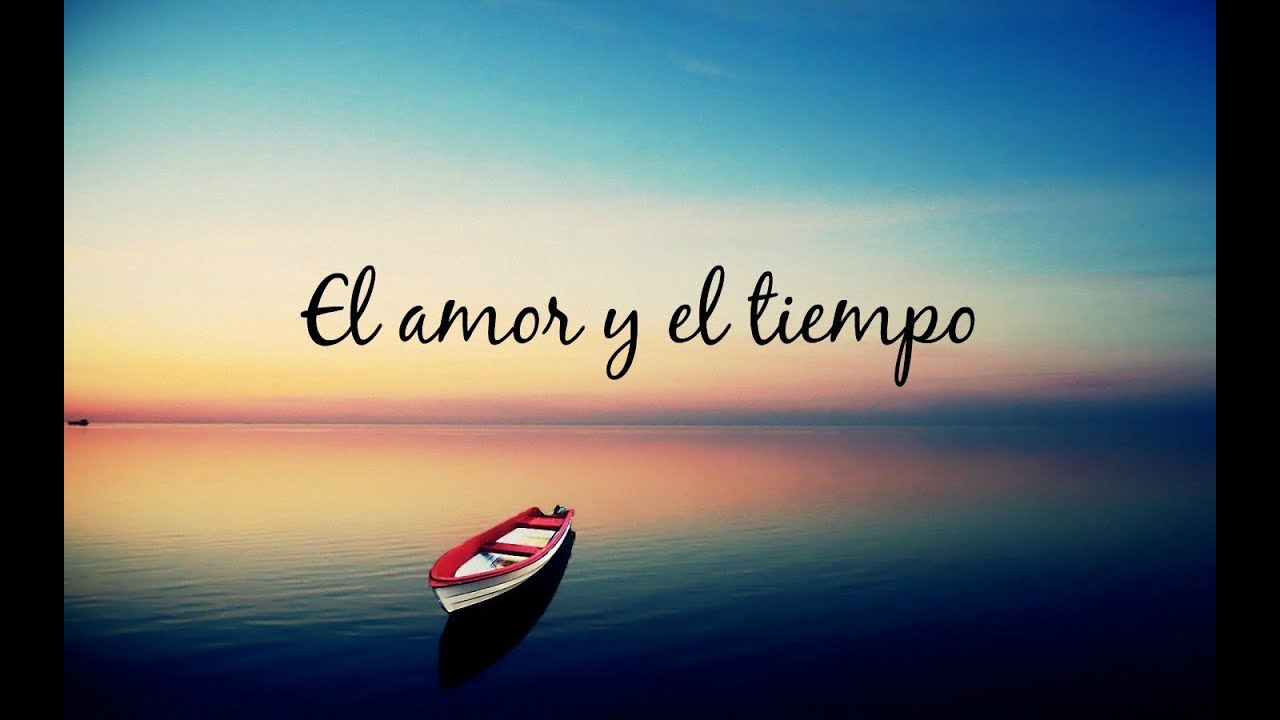frases sobre el tiempo y el amor