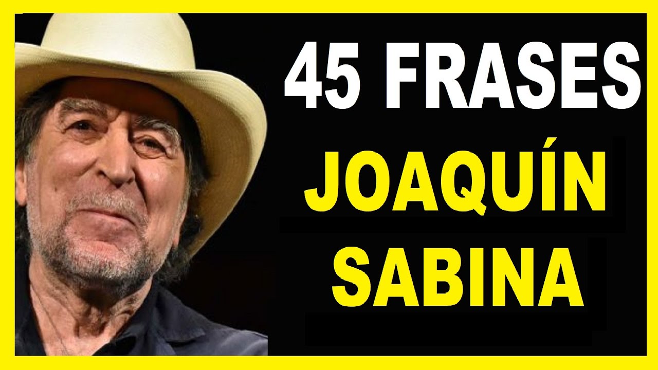 imagenes con frases de canciones de joaquin sabina