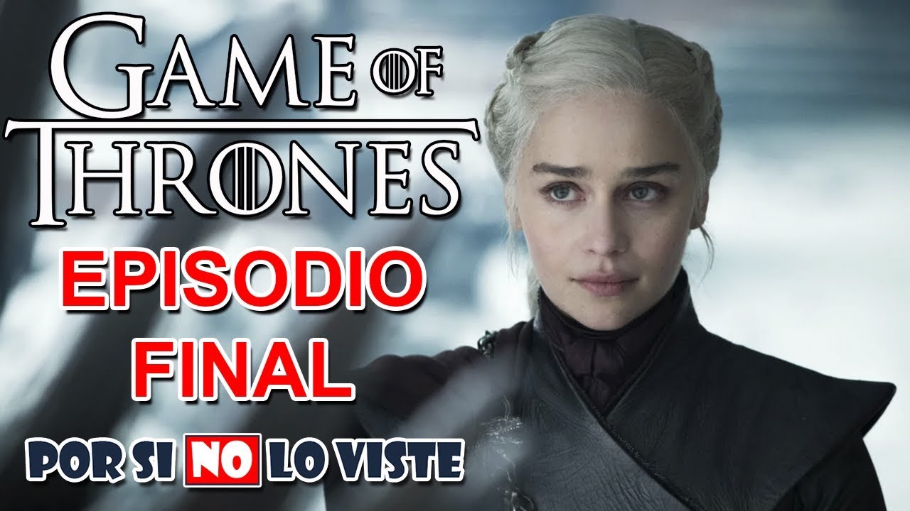 juego de tronos temporada 8 episodio final