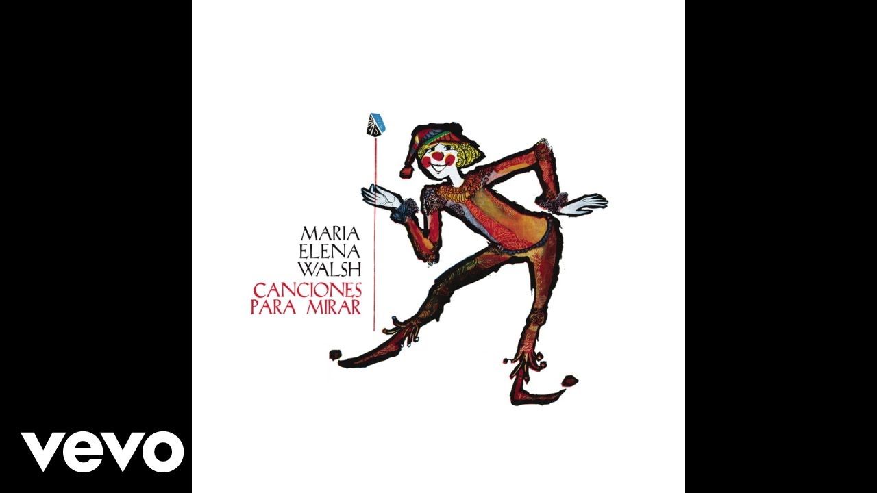 la cancion del jardinero maria elena walsh