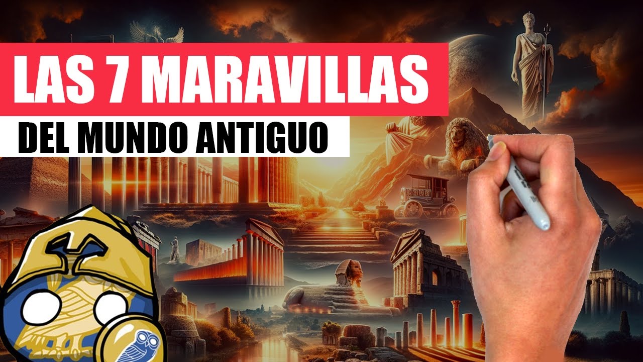 las maravillas del mundo antiguo y actual