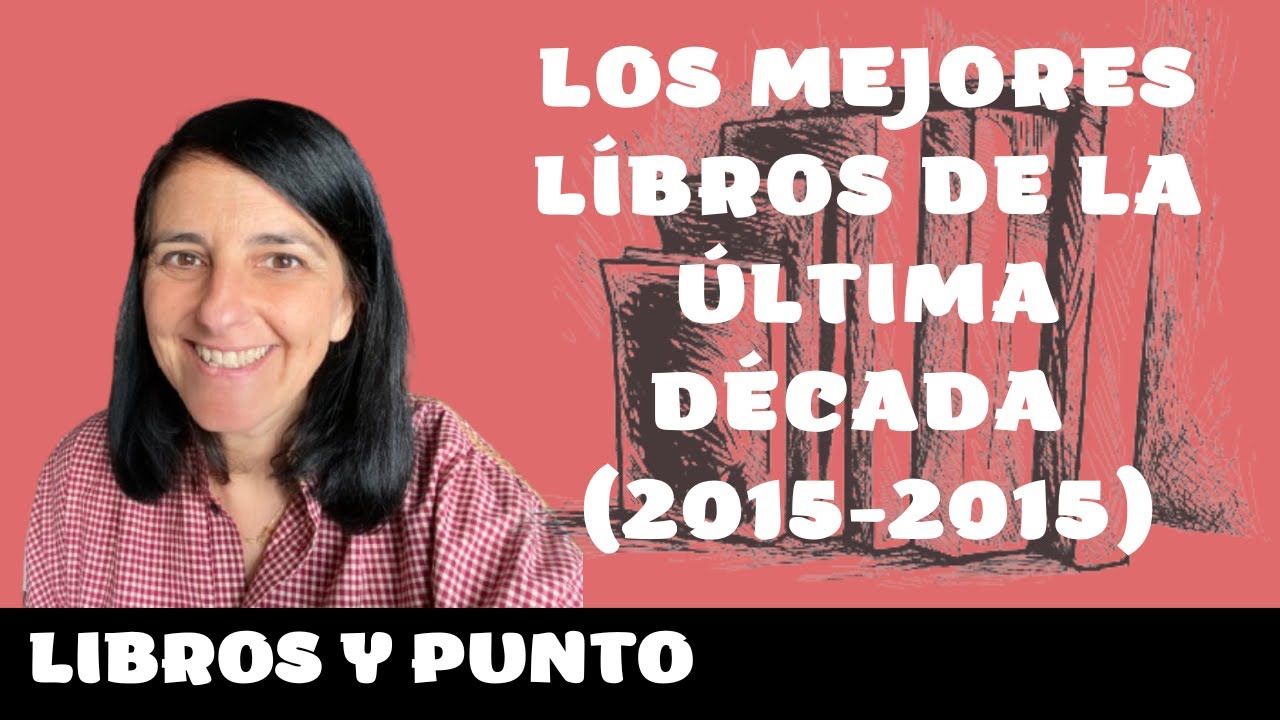 las mejores novelas de la ultima decada