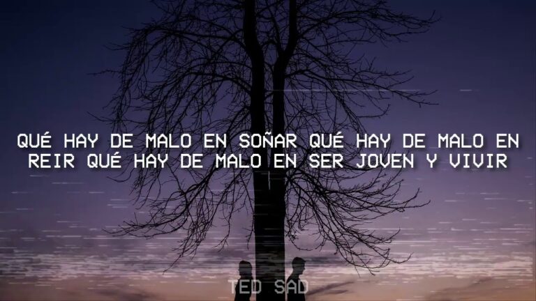 letra de la cancion que hay de malo