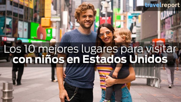 lugares para visitar en estados unidos con niños