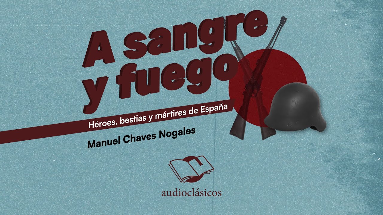 manuel chaves nogales ese prólogo de a sangre y fuego