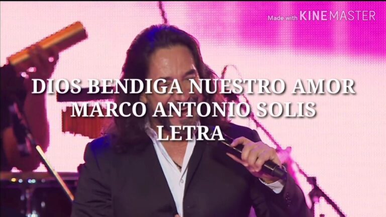 marco antonio solis dios bendiga nuestro amor letra