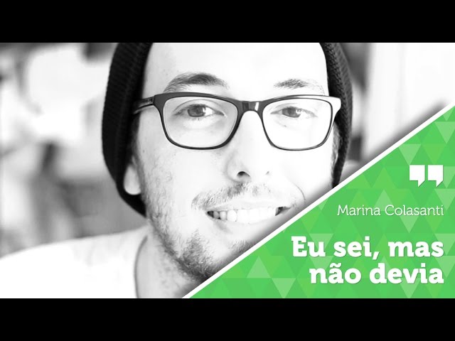 marina colasanti eu sei mas não devia