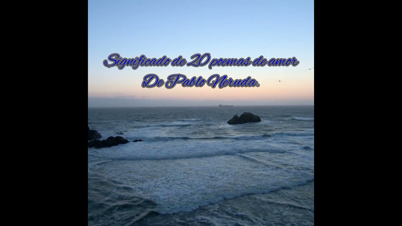 metrica 20 poemas de amor y una cancion desesperada