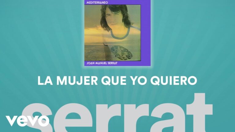 musica de joan manuel serrat la mujer que yo quiero