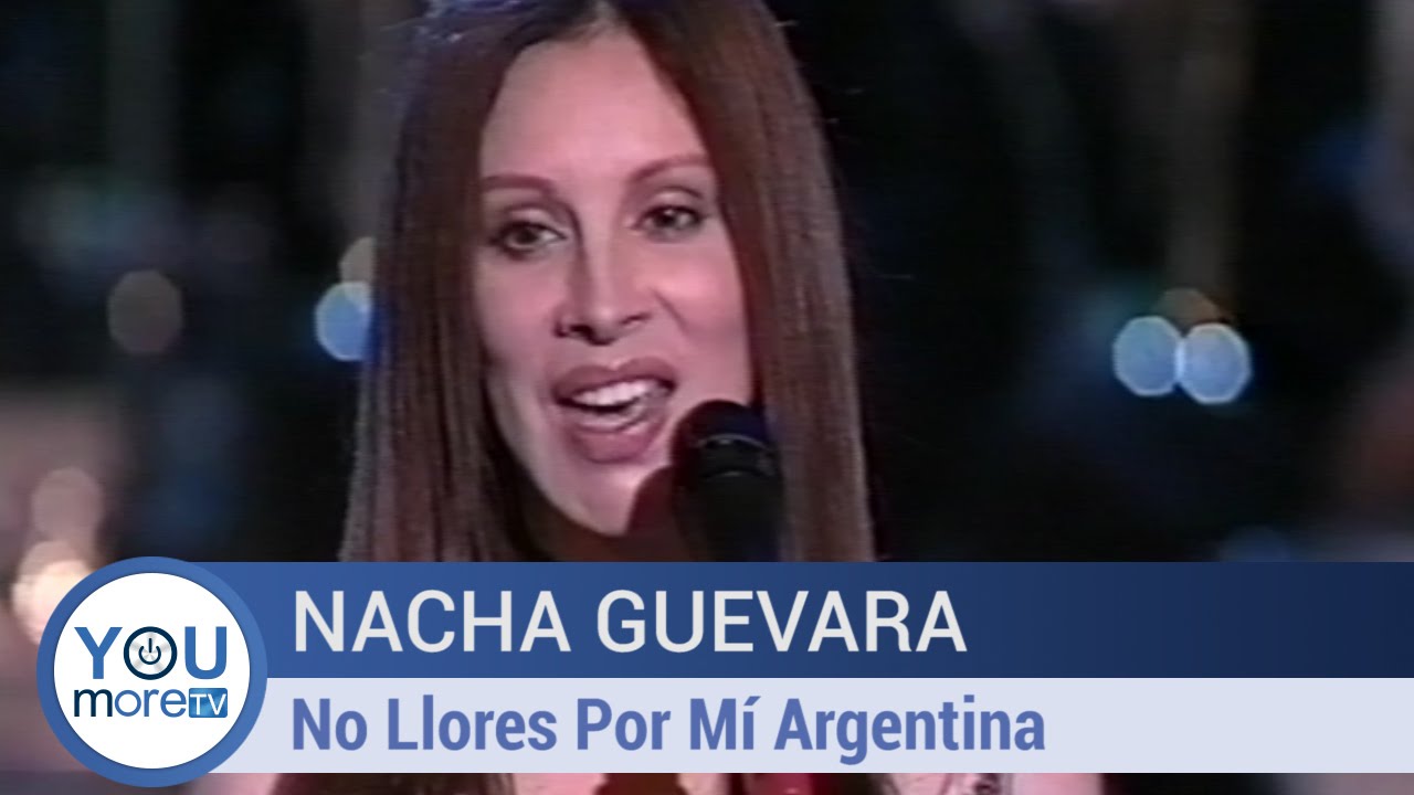 nacha guevara no llores por mí argentina