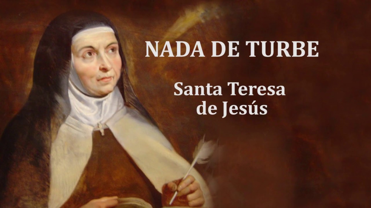 nada te turbe poema de santa teresa de jesus