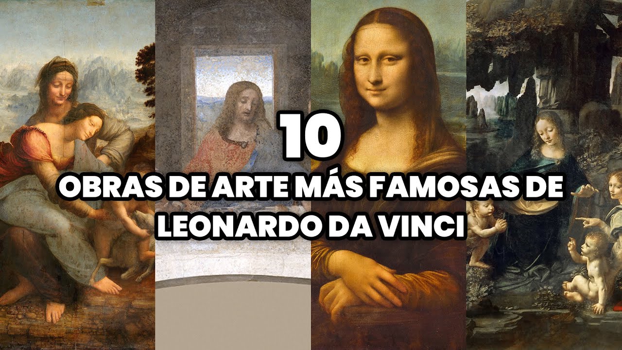 obras mas importantes de leonardo da vinci