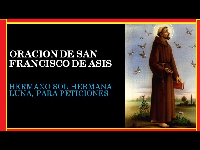 oracion de san francisco de asis hermano sol hermana luna