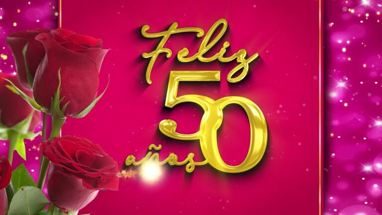 palabras para alguien que cumple 50 años