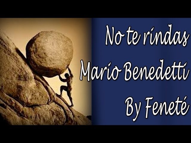 poesia no te rindas de mario benedetti