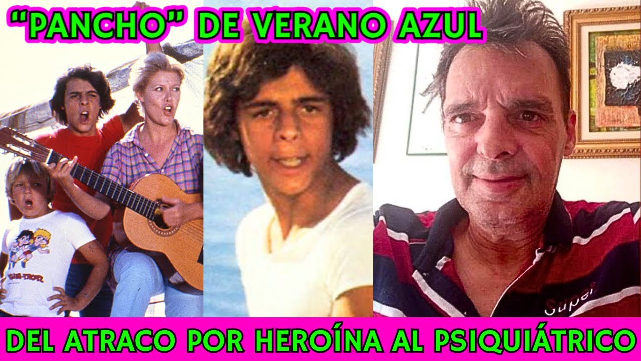que fue de pancho de verano azul