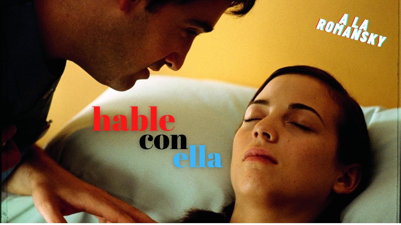resumen de la pelicula hable con ella