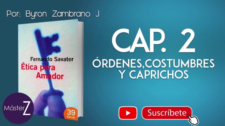 resumen del segundo capitulo de etica para amador