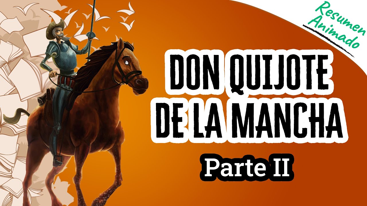 resumen por capitulos del quijote segunda parte