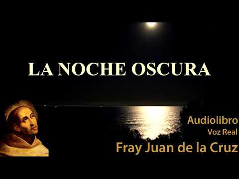 san juan de la cruz noche oscura