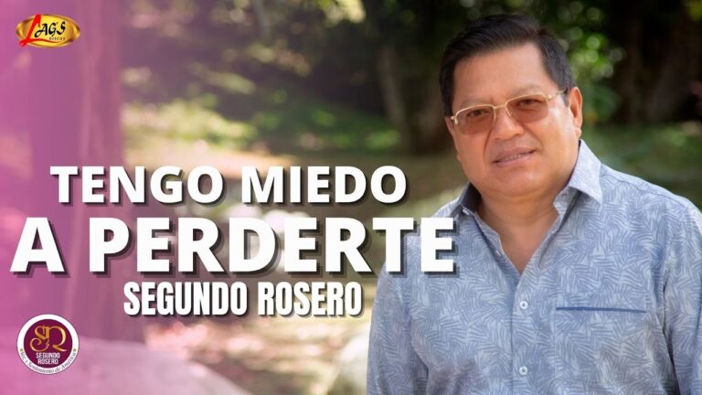 segundo rosero tengo miedo de perder tu amor