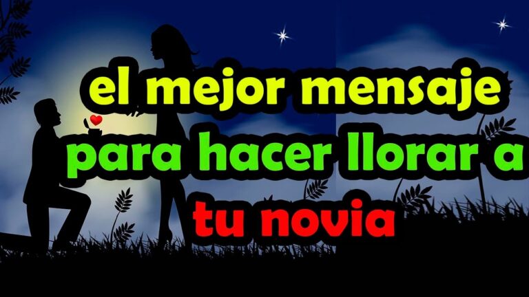 textos para hacer llorar a tu novia