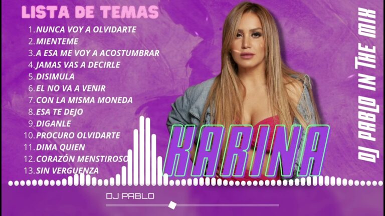 todas las canciones de karina para escuchar