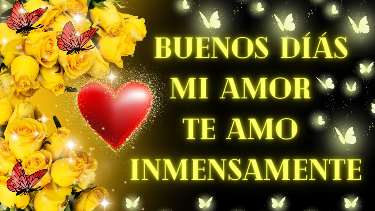 un poema de buenos dias para mi novia