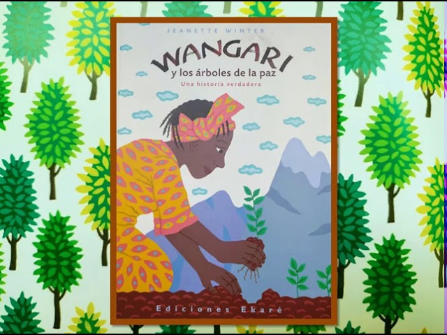 wangari y los árboles de la paz