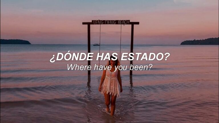 where have you been letra y traduccion